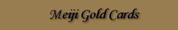 Meiji Gold Cards